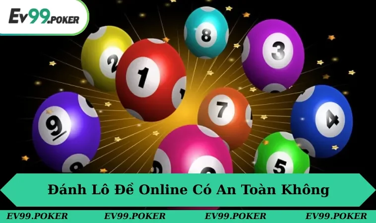 Đánh lô đề online có an toàn không