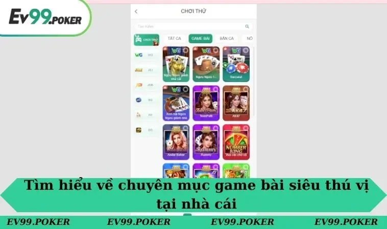 Game bài EV99 1 Tìm hiểu về chuyên mục game bài siêu thú vị tại nhà cái