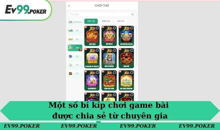 Game bài EV99 3 Một số bí kíp chơi game bài được chia sẻ từ chuyên gia